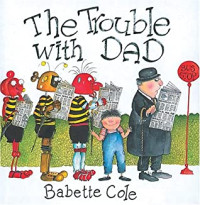 Image of The trouble with dad