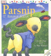 Image of Parsnip and the runaway tractor : a lift-the-flap book