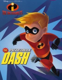 Image of The incredible Dash : Dash si jagoan