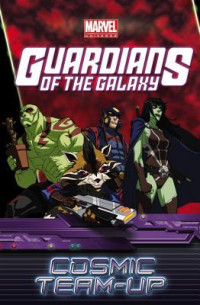 Image of Guardians of the galaxy : cosmic team-up