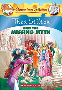 Image of Thea Stilton and the missing myth