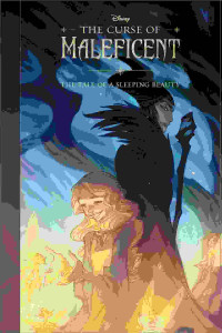 Image of The curse of Maleficent : the tale of a sleeping beauty