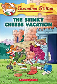 Image of Geronimo Stilton the stinky cheese vacation