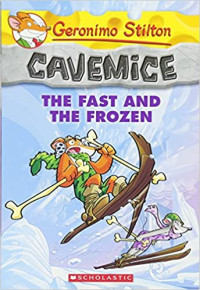 Image of Geronimo Stilton the fast and the frozen