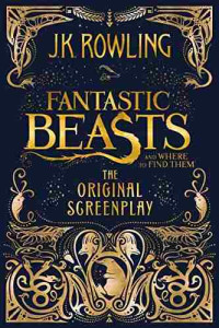 Image of Fantastic beasts and where to find them : the original screenplay