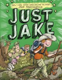 Image of Just Jake : camp wild survival