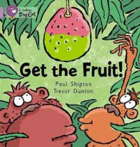 Image of Get the fruit!