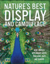 Image of Nature's best display and camouflage : how animals' appearances help them hunt, mate and survive