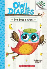 Image of Owl diaries: Eva sees a ghost