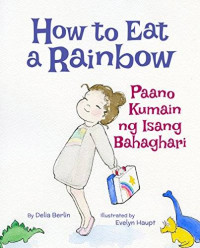 Image of How to eat a rainbow = : Paano kumain ng isang bahaghari