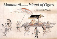 Image of Momotarō and the island of ogres : a Japanese folktale