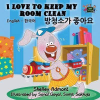 Image of I love to keep my room clean : english korean bilingual edition
