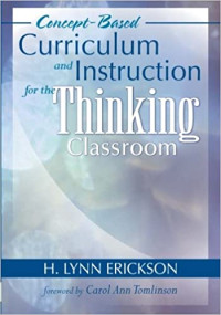 Image of Concept-based curriculum and instruction for the thinking classroom