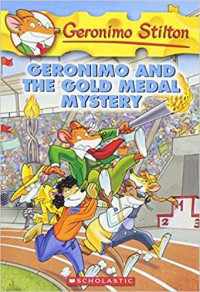 Image of Geronimo Stilton Geronimo and the gold medal mystery
