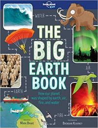 Image of The big Earth book : how our planet was shaped by earth, air, fire and water