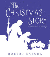 Image of The Christmas story : an exquisite pop-up retelling