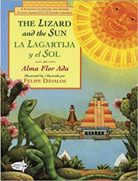 Image of The lizard and the sun : la lagartija y el sol
