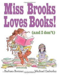 Image of Miss Brooks loves books (and I don't)