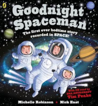 Image of Goodnight spaceman : the first ever bedtime story recorded in space!