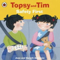 Image of Topsy and Tim : safety first