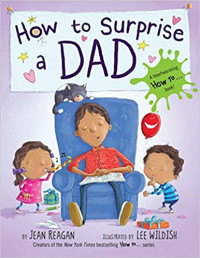Image of How to surprise dad