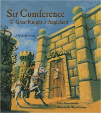 Image of Sir Cumference and the Great Knight of Angleland : a math adventure
