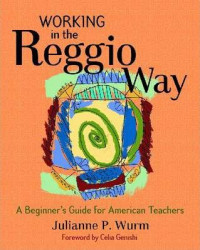 Image of Working in the reggio way : a beginner's guide for american teachers