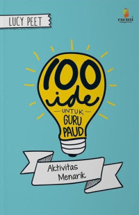 Image of 100 ide untuk guru paud : aktivitas menarik