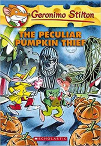 Image of Geronimo Stilton the peculiar pumpkin thief