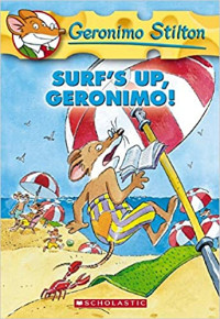 Image of Geronimo Stilton surf's up, Geronimo!