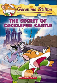 Image of Geronimo Stilton the secret of cacklefur castle