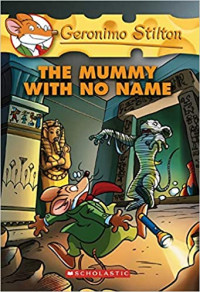 Image of Geronimo Stilton the mummy with no name
