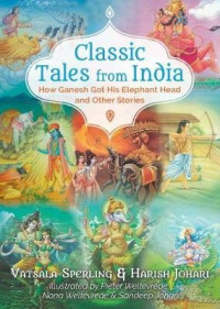 Image of Classic tales from India : how Ganesh got his elephant head and other stories