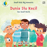 Image of Dunia itu kecil = our small world