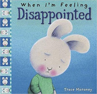 Image of When I'm feeling disappointed