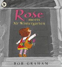 Image of Rose meets Mr Wintergarten