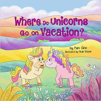Image of Where Do Unicorns Go On Vacation?