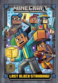 Image of Last Block Standing! : Minecraft Woodsword Chronicles #6