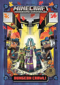 Image of Dungeon Crawl! : Minecraft Woodsword Chronicles #5