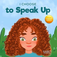 Image of I Choose to Speak Up