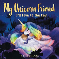 Image of My Unicorn Friend I’ll Love to The End