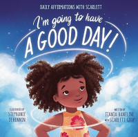 Image of I’m Going to Have a Good Day!: Daily Affirmations with Scarlett