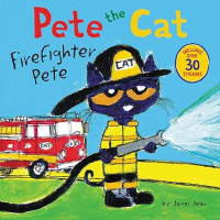 Image of Pete the Cat: Firefighter Pete