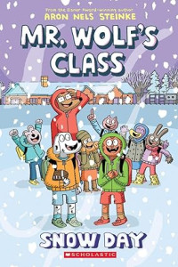 Image of Snow Day: A Graphic Novel (Mr. Wolf's Class #5)