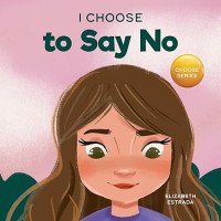Image of I Choose to Say No