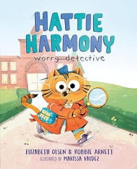 Image of Hattie Harmony: Worry Detective