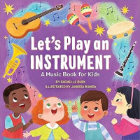 Image of Let's Play an Instrument: A Music Book for Kids