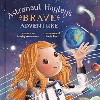 Image of Astronaut Hayley's Brave Adventure