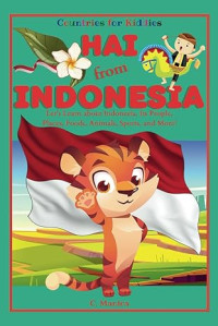 Image of Hai from Indonesia: Let's Learn about Indonesia, Its People, Places, Foods, Animals, Sports, and More!
