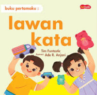 Image of Buku Pertamaku - Lawan kata